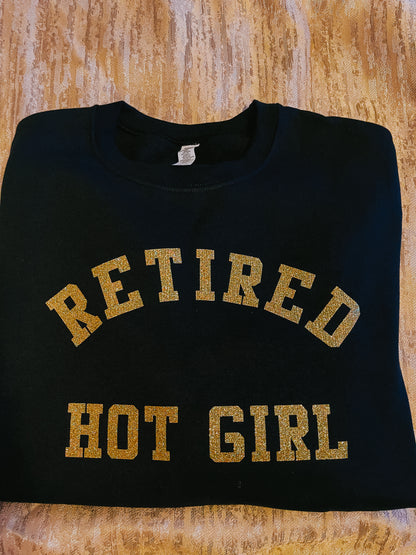 Retired Hot Girl Glitter Sweatshirt