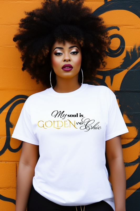 My soul is Golden Chic Tee